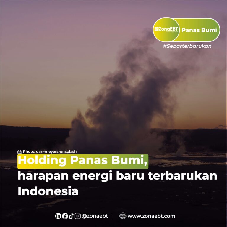 Holding Panas Bumi, harapan energi baru terbarukan indonesia