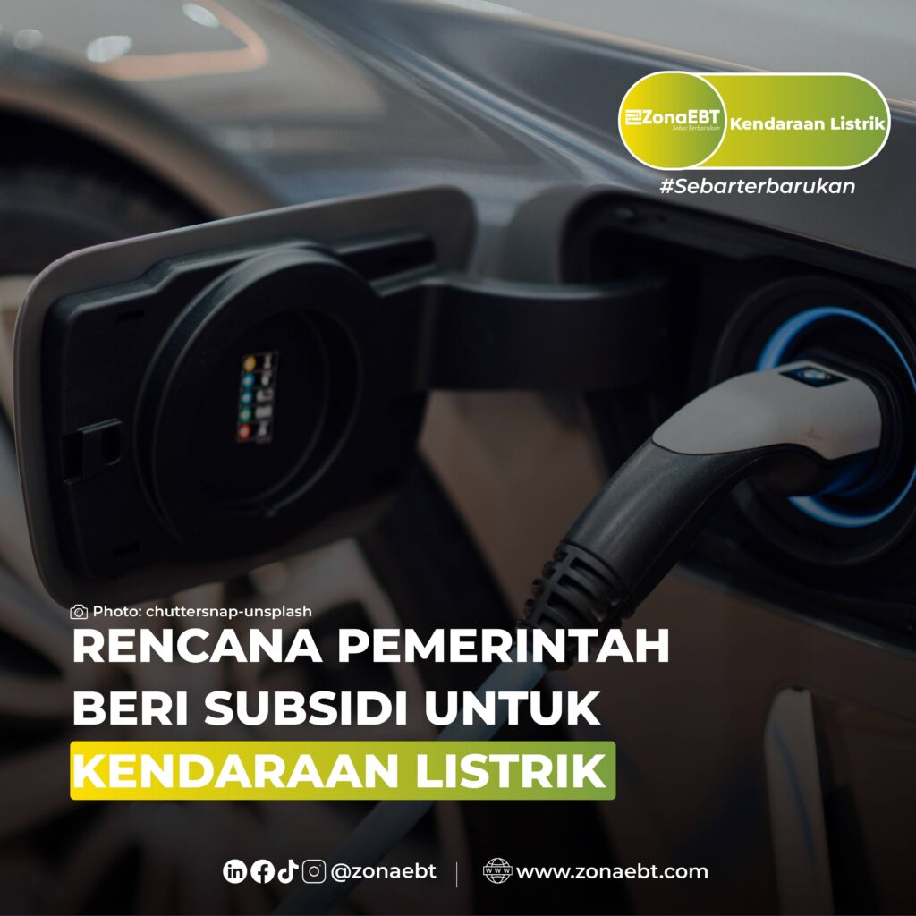 RENCANA PEMERINTAH BERI SUBSIDI UNTUK KENDARAAN LISTRIK