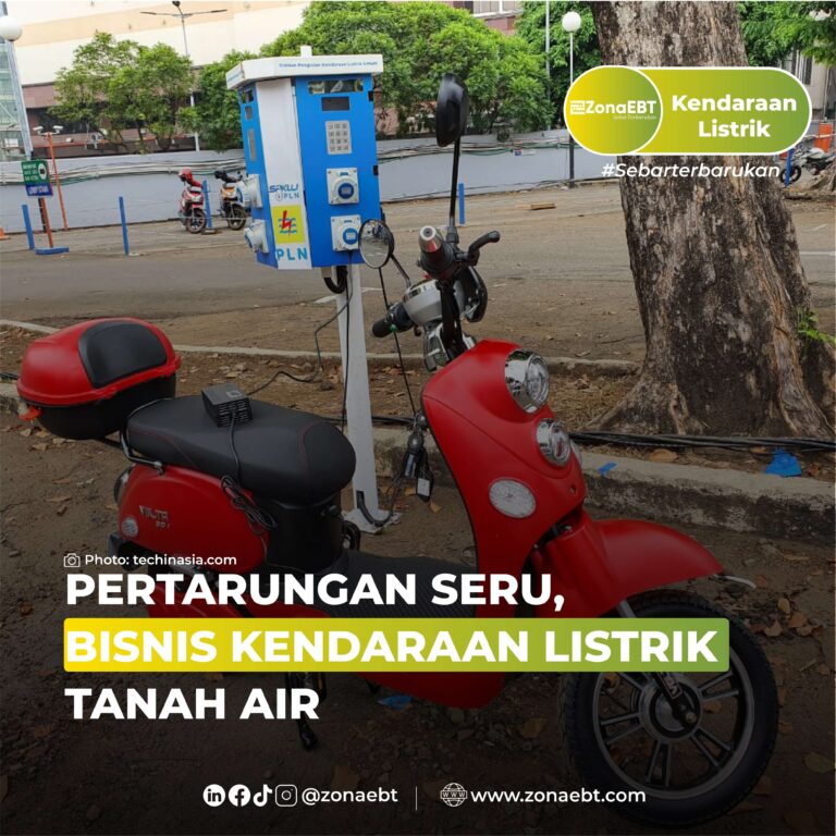 PERTARUNGAN SERU, BISNIS KENDARAAN LISTRIK TANAH AIR