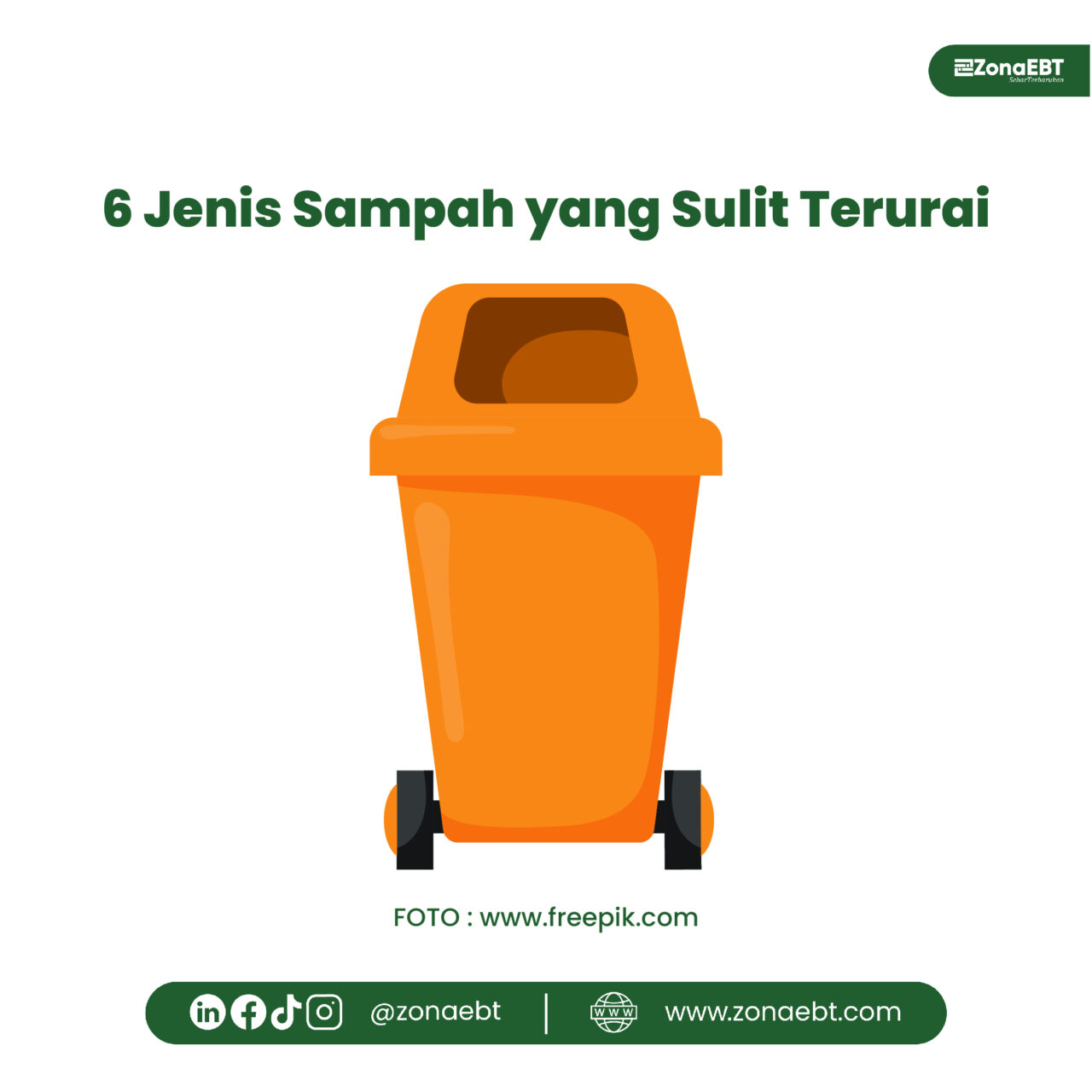 6 Jenis Sampah Yang Sulit Terurai - Zonaebt.com