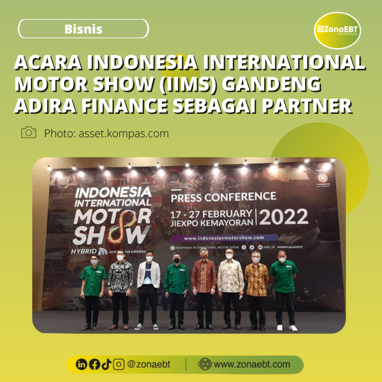 ACARA INDONESIA INTERNASIONAL MOTOR SHOW (IIMS) GANDENG ADIRA FINANCE SEBAGAI PARTNER