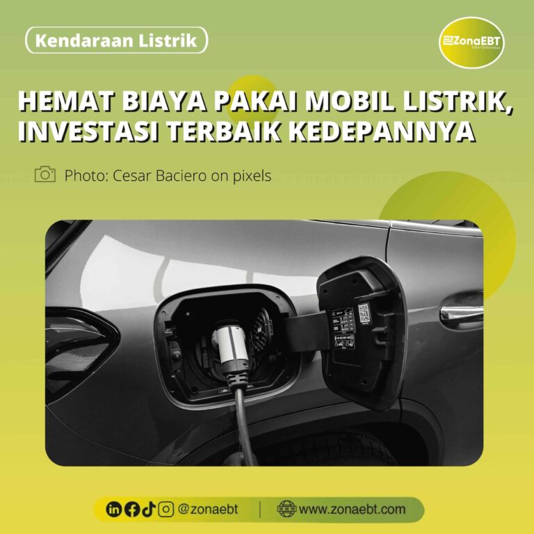 HEMAT BIAYA PAKAI MOBIL LISTRIK, INVESTASI TERBAIK KEDEPANNYA_ zoanebt