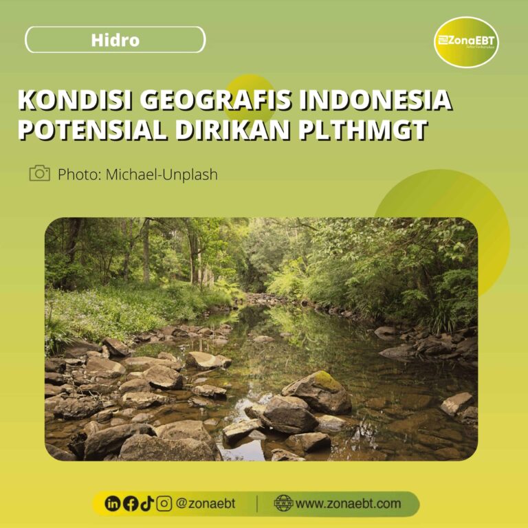 KONDISI GEOGRAFIS INDONESIA POTENSIAL DIRIKAN PLTHMGT