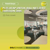 PLTS Atap untuk Bali Net-Zero Emission 2045 Zonaebt