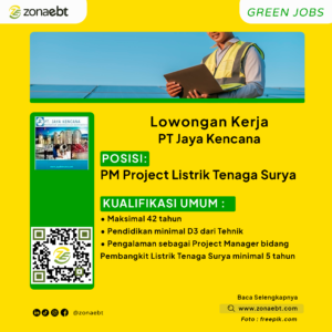 PM Project Listrik Tenaga SuryaGreen Jobs zonaebt.com
