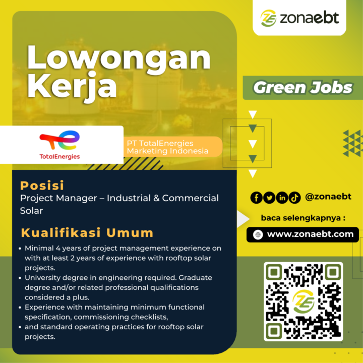 PT TotalEnergies Marketing Indonesia Project Manager – Industrial & Commercial Solar zonaebt.com