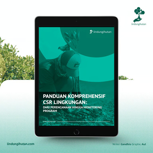 Panduan CSR Lingkungan untuk Perusahaan Solusi Praktis dari Perencanaan hingga Monitoring (1)