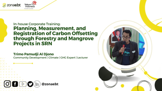 Telkom Indonesia Gelar Pelatihan “Planning, Measurement, and Registration of Carbon Offsetting through Forestry and Mangrove Projects in SRN”