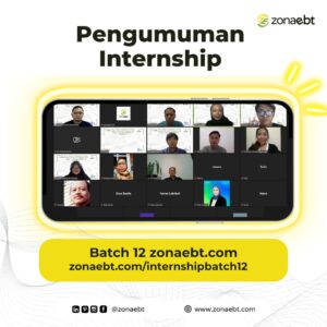 Pengumuman Internship zonaebt batch 12