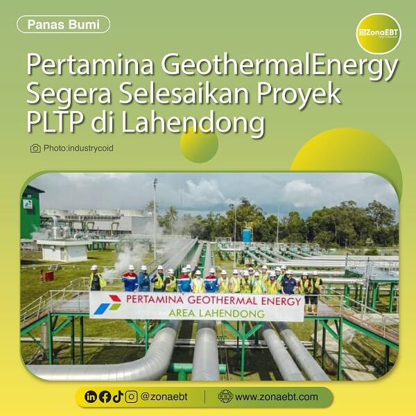 Pertamina GeothermalEnergy Segera Selesaikan Proyek PLTP di Lahendong zonaebt