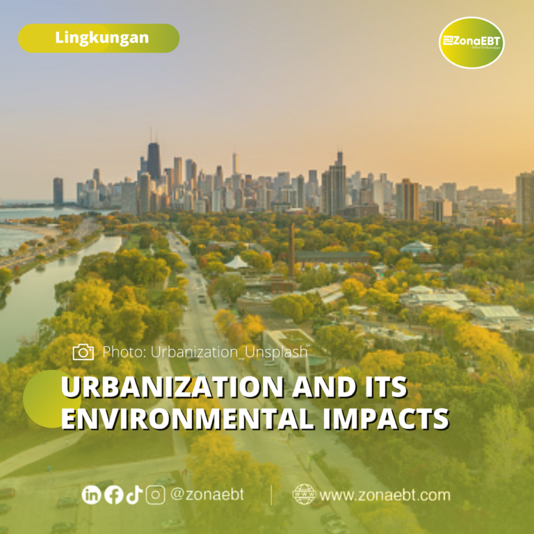 URBANIZATION AND ITS ENVIRONMENTAL IMPACTS