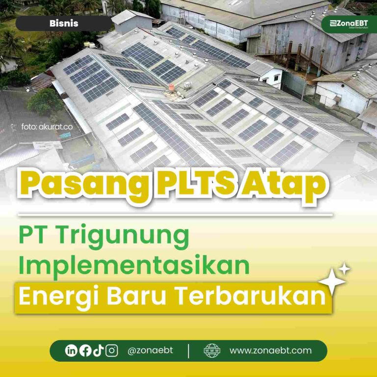 Pasang PLTS Atap, PT Trigunung Implementasikan Energi Baru Terbarukan