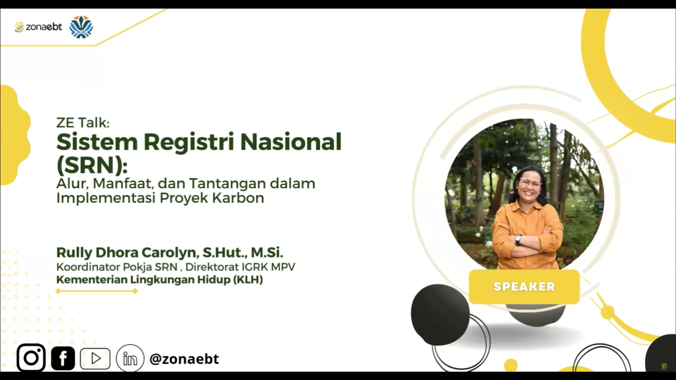 ZE Talk: Sistem Registri Nasional(SRN): Alur, Manfaat, dan Tantangan dalam Implementasi Proyek Karbon zonaebt.com